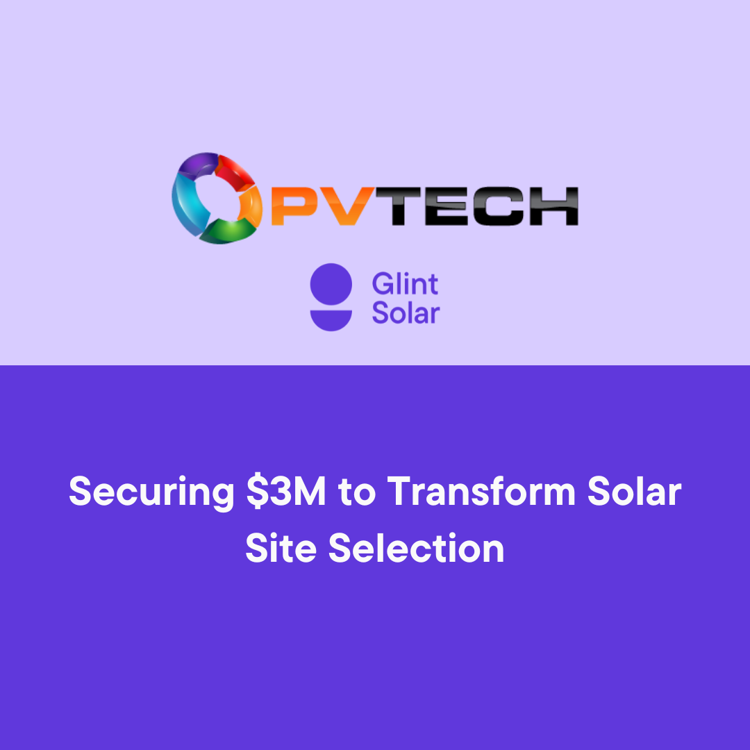 Securing $3m to Transform Solar Site Selection